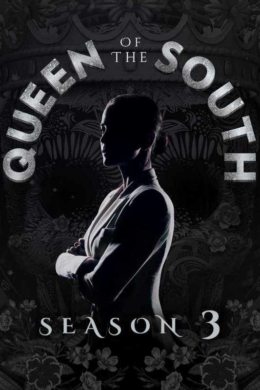 مسلسل Queen of the South الموسم الثالث حلقة 6