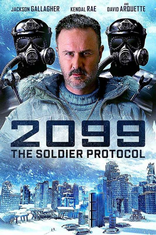 فيلم 2099: The Soldier Protocol 2019 مترجم