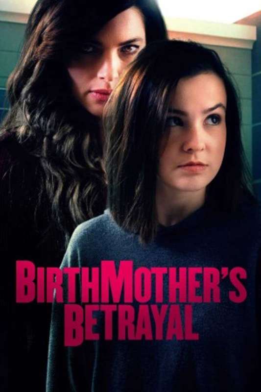 فيلم Birthmother’s Betrayal 2020 مترجم