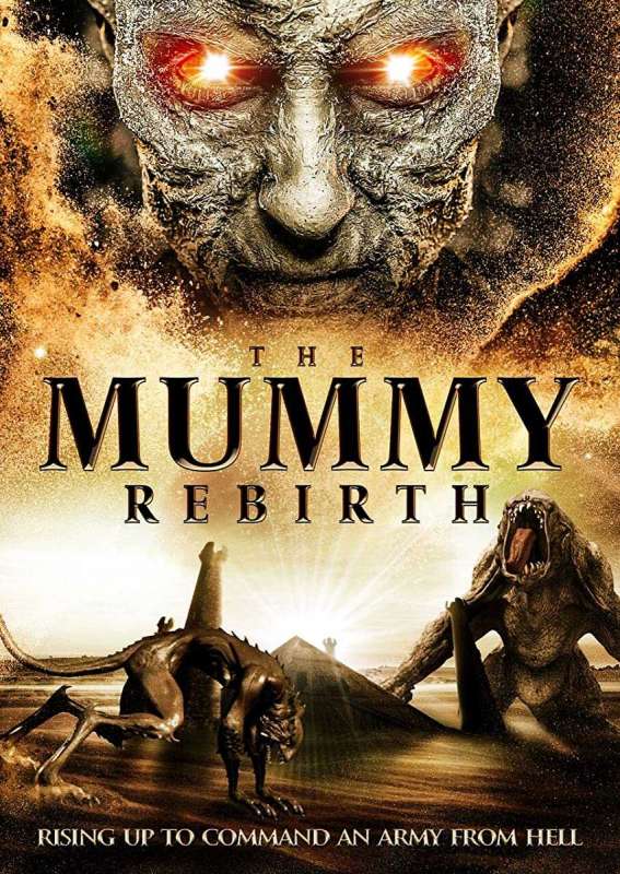 فيلم The Mummy Rebirth 2019 مترجم