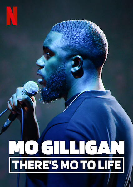 عرض Mo Gilligan: There’s Mo to Life 2022 مترجم عرض Mo Gilligan: There’s Mo to Life 2022 مترجم