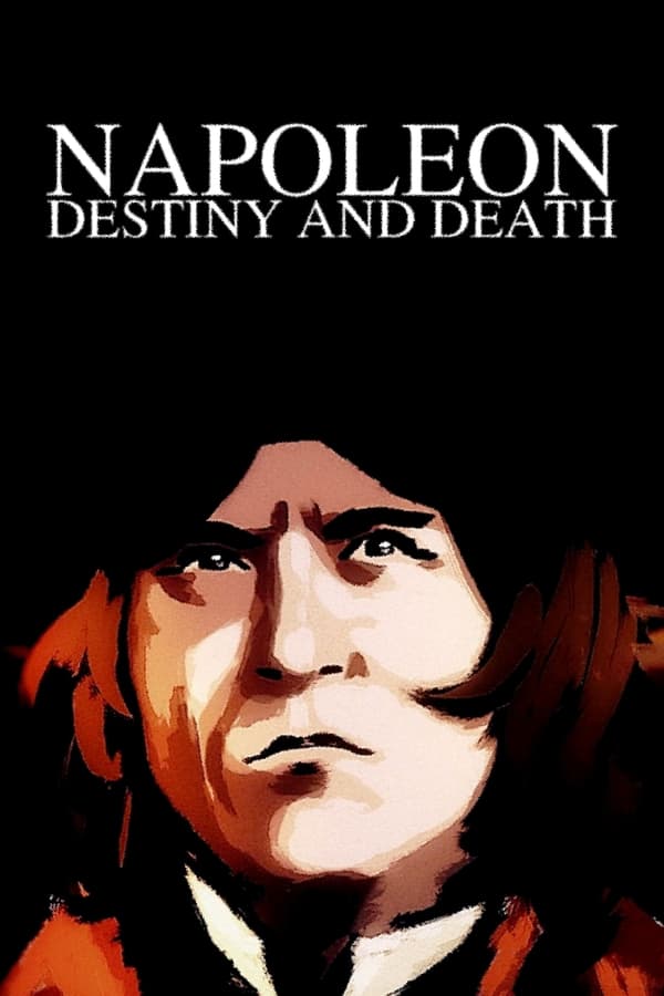 فيلم Napoléon, la destinée et la mort 2021 مترجم فيلم Napoléon, la destinée et la mort 2021 مترجم