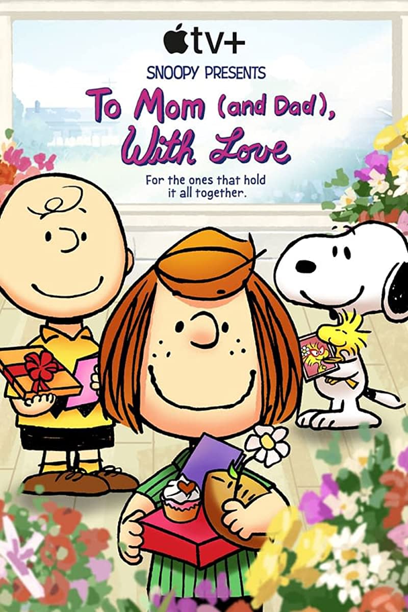 فيلم Snoopy Presents: To Mom (and Dad), with Love 2022 مترجم فيلم Snoopy Presents: To Mom (and Dad), with Love 2022 مترجم