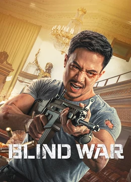 فيلم Blind War 2022 مترجم فيلم Blind War 2022 مترجم