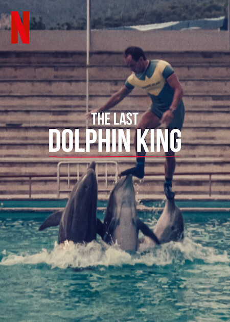 فيلم The Last Dolphin King 2022 مترجم