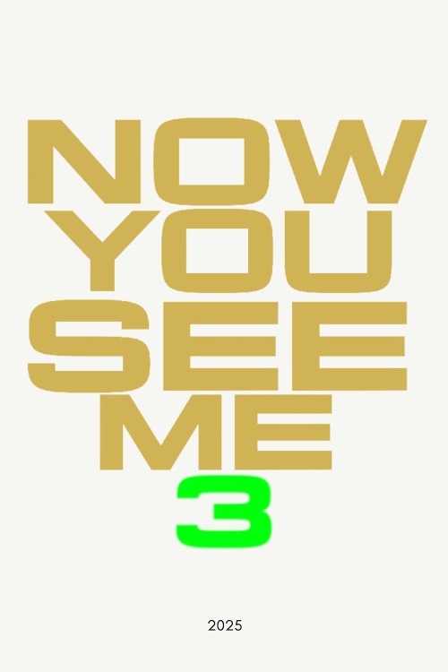 فيلم Now You See Me 3 2025 مترجم