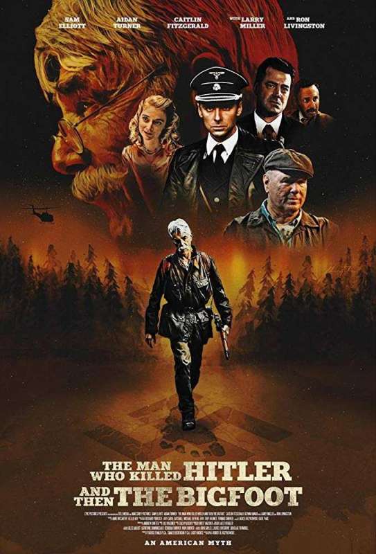 فيلم The Man Who Killed Hitler and Then The Bigfoot 2018 مترجم فيلم The Man Who Killed Hitler and Then The Bigfoot 2018 مترجم