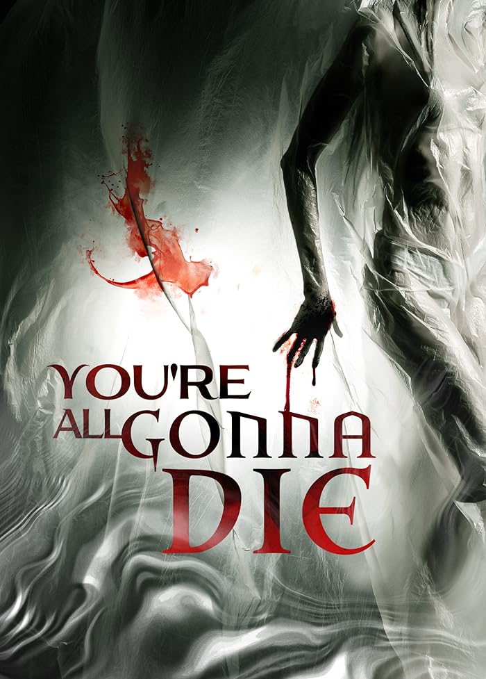 فيلم You’re All Gonna Die 2023 مترجم