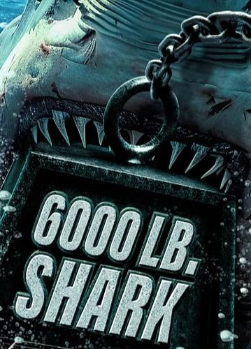 فيلم 6000lb shark 2024 مترجم