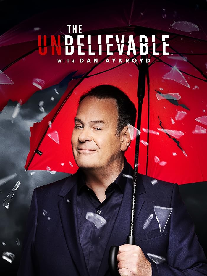 مسلسل The Unbelieveable with Dan Aykroyd الموسم الاول حلقة 7