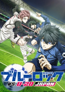 انمي Blue Lock vs. U-20 Japan حلقة 1 مترجمة انمي Blue Lock vs. U-20 Japan حلقة 1 مترجمة