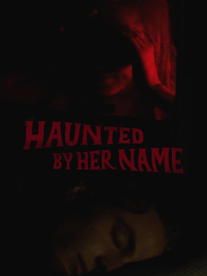 فيلم Haunted by Her Name 2024 مترجم